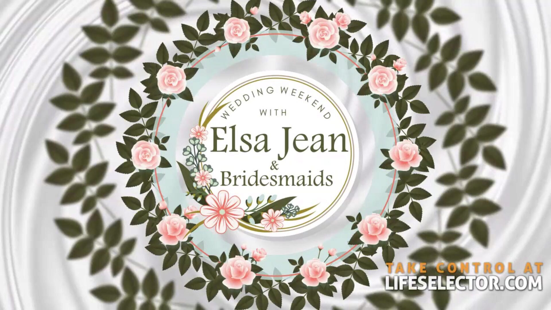 Wedding Weekend with Elsa Jean & Bridesmaids